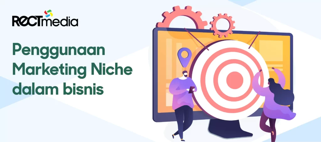 penggunaan marketing niche dalam bisnis
