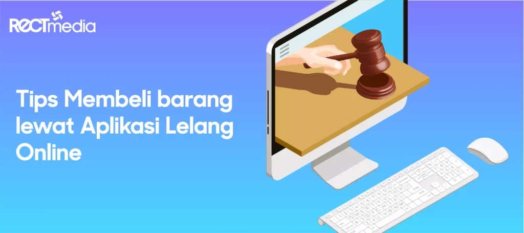tips membeli barang lewat aplikasi lelang online
