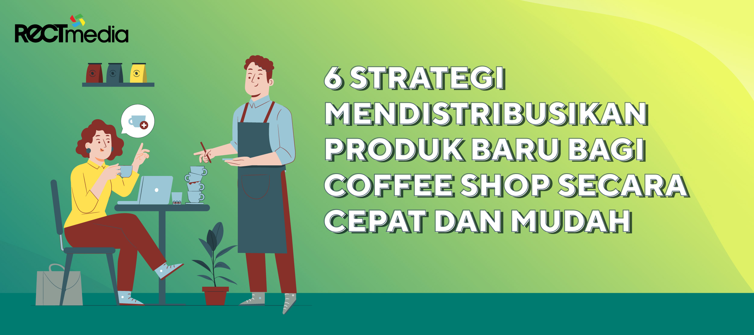 Rectmedia Image Artikel Distribusi Coffee Shop Cover