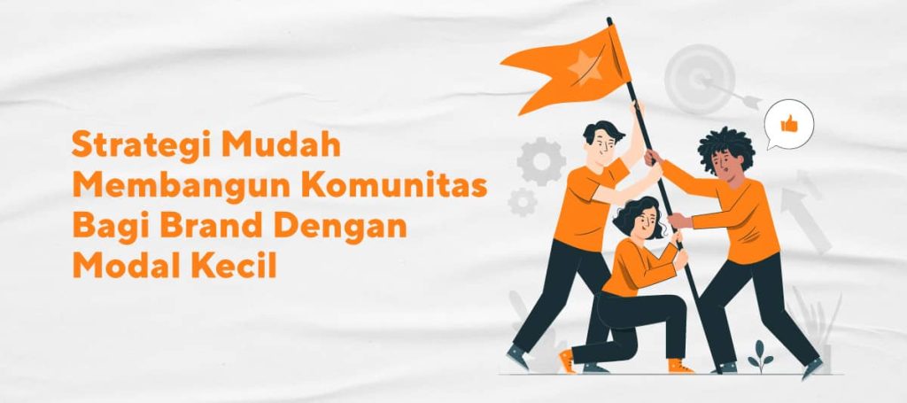 strategi mudah membuat komunitas