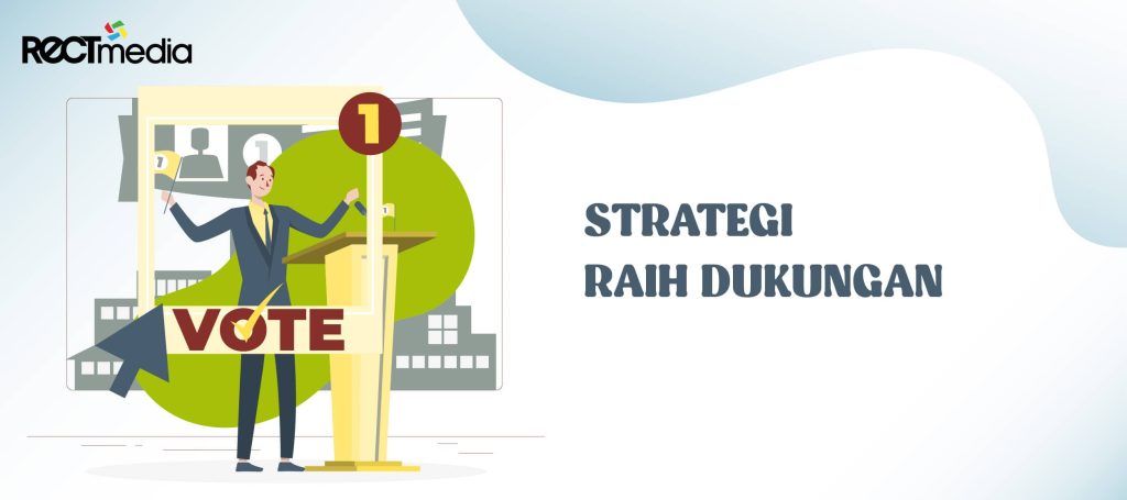 strategi raih dukungan
