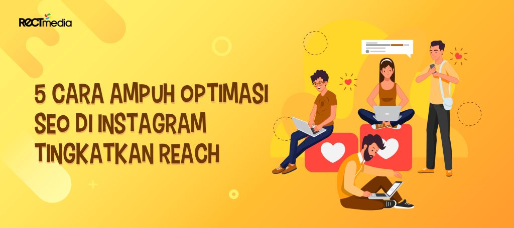 cara ampuh optimasi seo di instagram tingkatkan reach