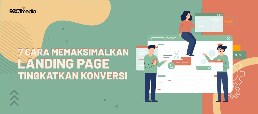 cara memaksimalkan landing page tingkatkan konversi