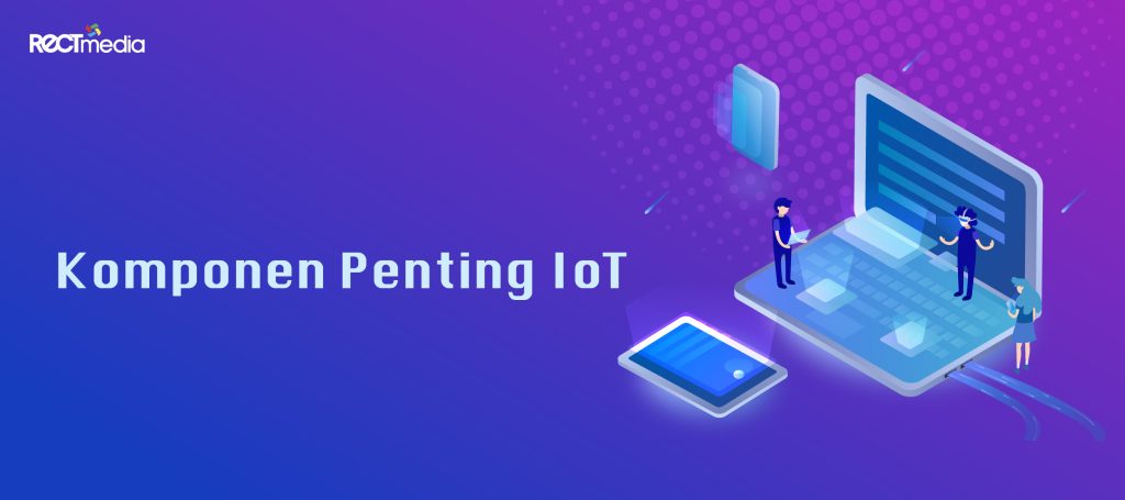 komponen internet of things