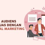 menjangkau audiens yang lebih luas dengan strategi viral marketing