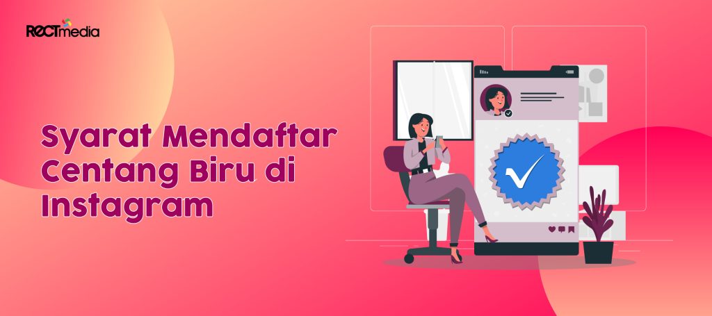 syarat mendaftar centang biru instagram