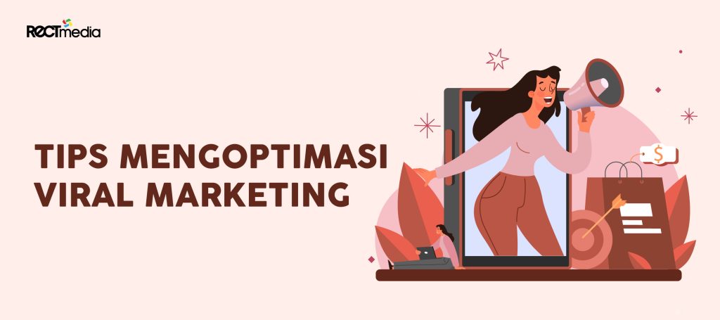 tips mengoptimasi viral marketing