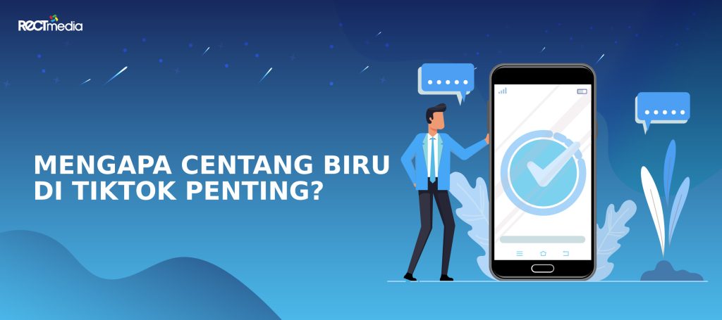 alasan pentingnya centang biru di tiktok