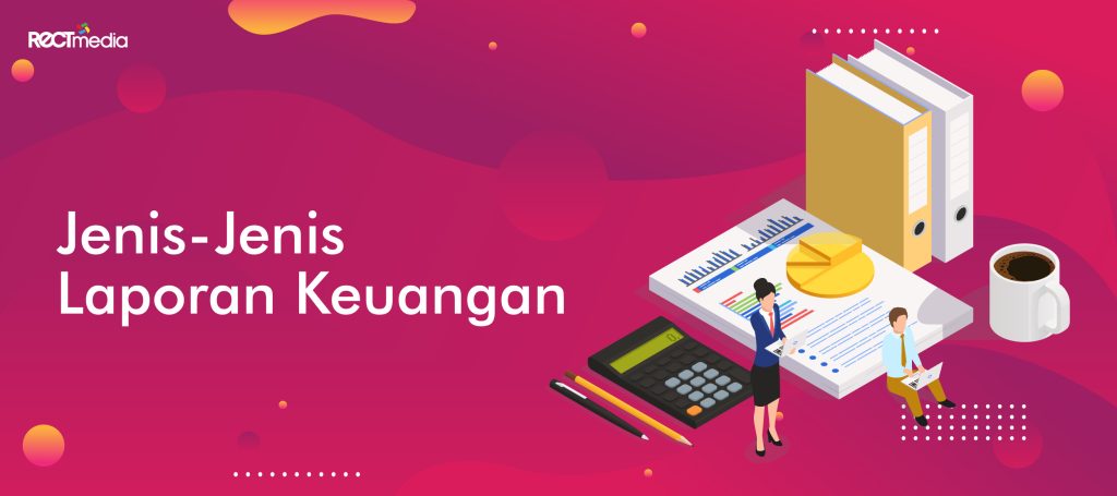 jenis-jenis laporan keuangan