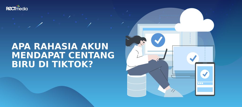 rahasia mendapat centang biru di tiktok
