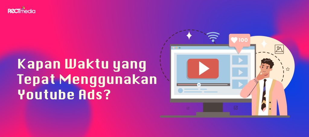 waktu yang tepat menggunakan youtube ads