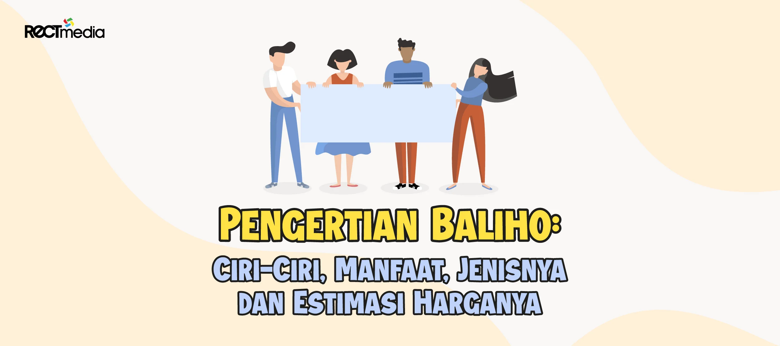pengertian baliho, ciri, manfaat, jenis, dan estimasi harga