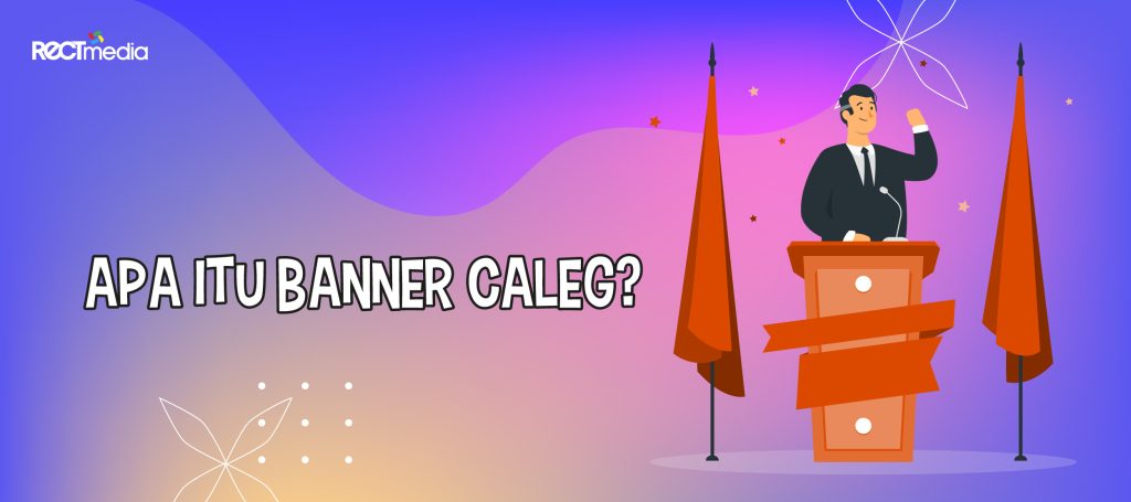 pengertian banner caleg