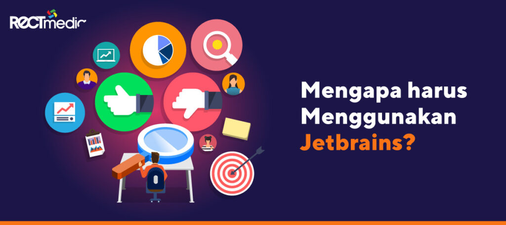 alasan harus menggunakan jetbrains