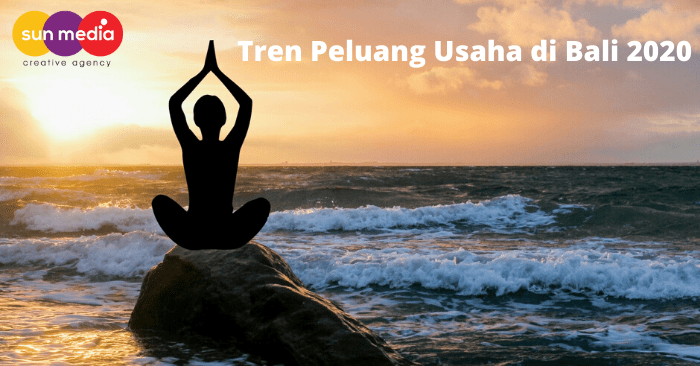 Ini lah tren peluang usaha di Bali 2020