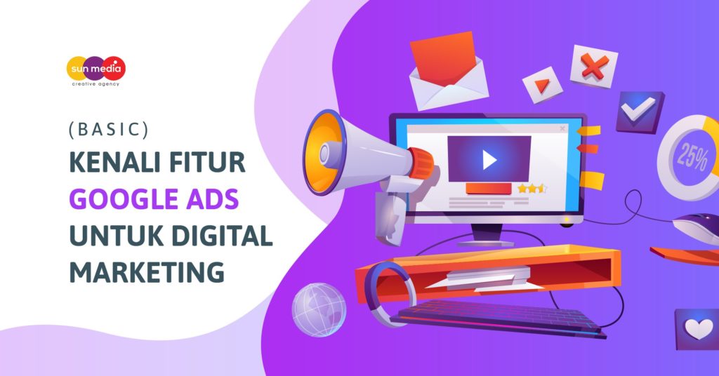 Google Ads - Sun Media Digital Agency - Jasa Digital Marketing Bali - Jasa SEO Bali