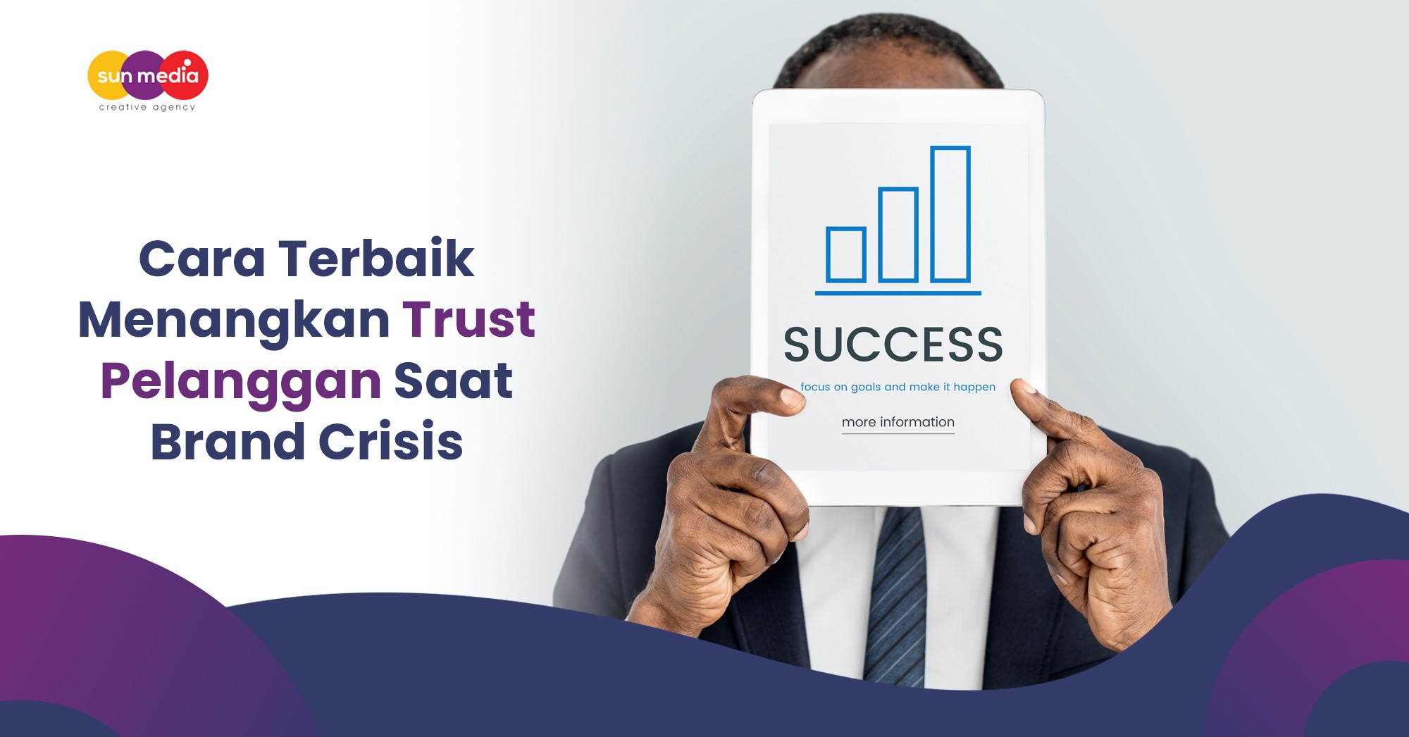 tips mengembalikan kepercayaan pelanggan saat brand crisis oleh sun media digital marketing agency Bali