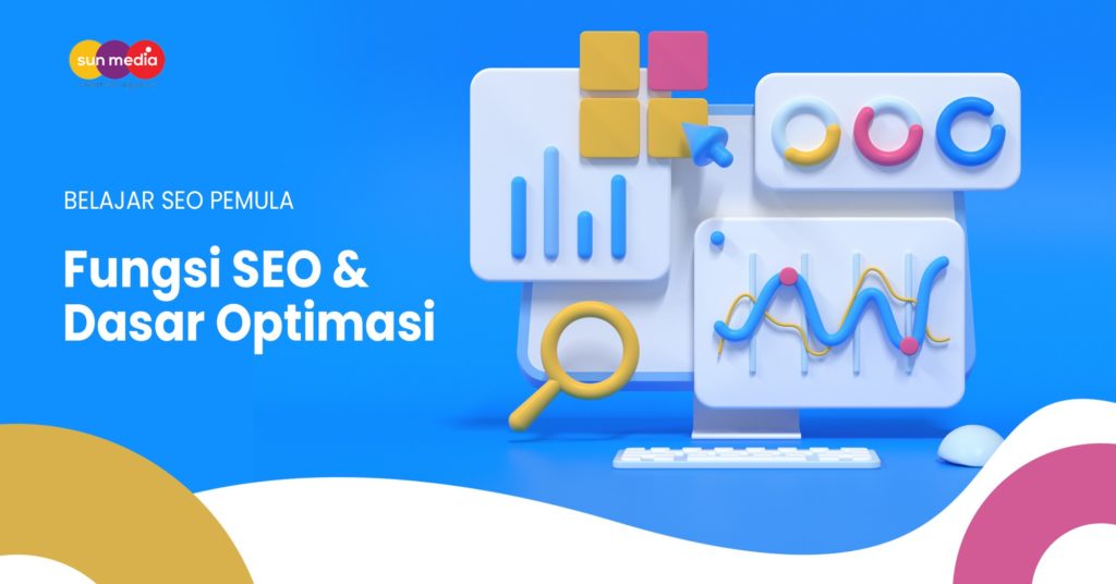 BELAJAR SEO PEMULA - Fungsi SEO & Dasar Optimasi