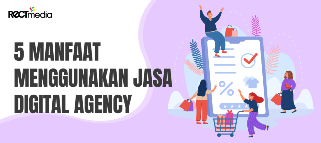 manfaat menggunakan jasa digital agency