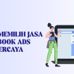 5 tips memilih jasa facebook ads terpercaya